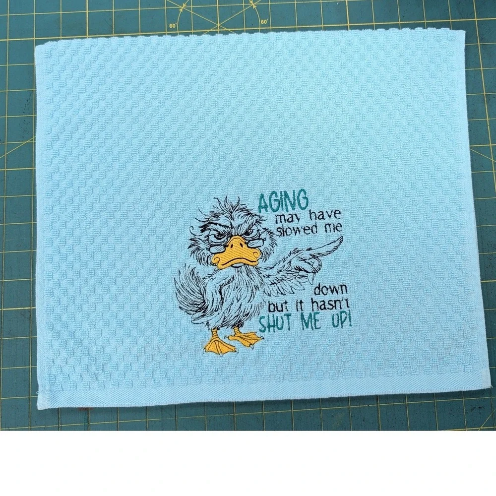 Aging May Have Slowed Me Down But It Hasn't SHUT Me Up! Kitchen Bath Tea Towel